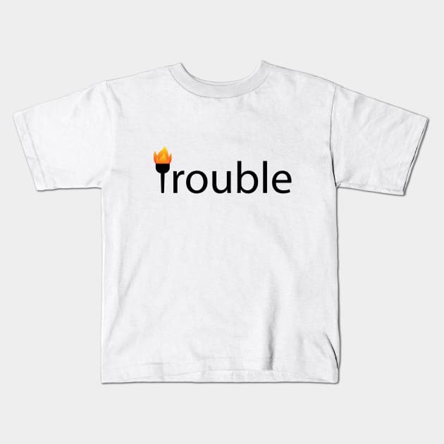 Trouble bringing trouble artsy Kids T-Shirt by DinaShalash